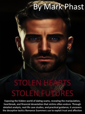 Stolen Hearts Stolen Futures  | Dating Scam Awareness Guide | Digital Download