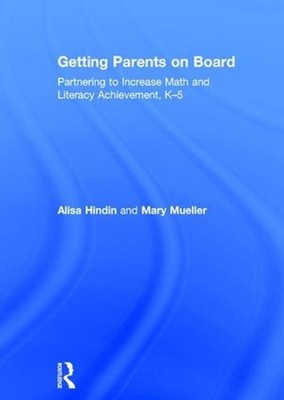 Getting Parents on Board: Partnering to Increase Math and Literacy Achievement, 