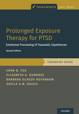 Prolonged Exposure Therapy for PTSD: Emotional Processing of Tra