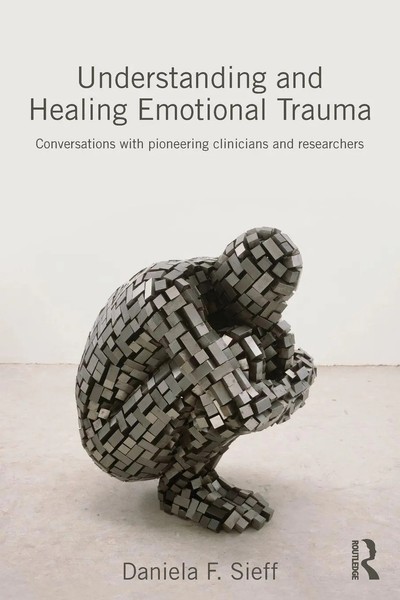 Understanding And Healing Emotional Trauma | Daniela Sieff | Taschenbuch | 2014-image