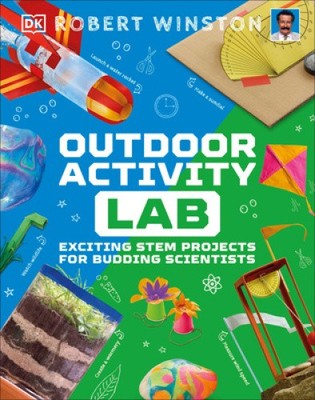 Outdoor Activity Lab 2nd Edition (DK Activity Lab) by Jack Challoner [Hardback]