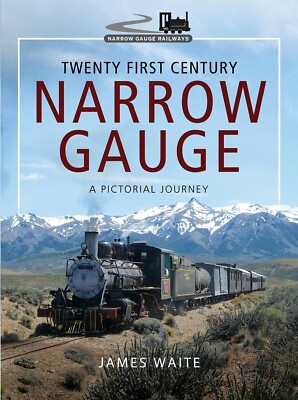 Twenty First Century Narrow Gauge Railway Trains A Pictorial Journey Book New