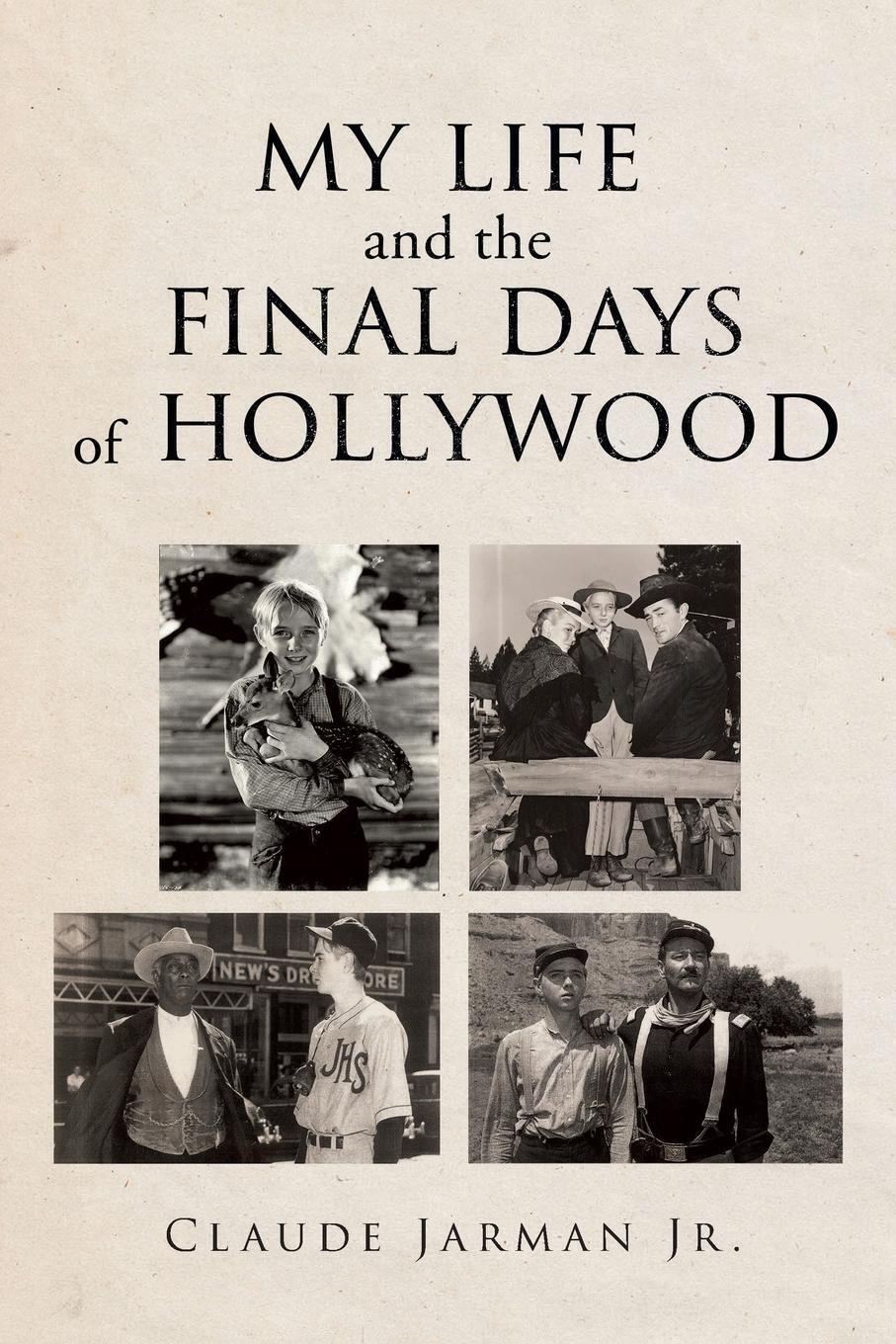 Thumbnail - My Life And The Final Days Of Hollywood Claude Jarman Jr. Taschenbuch