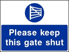 Keep This Gate Shut Safety Sign Caution Warning Danger Hazard [V2-COUN075]