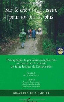 Sur le chemin du coeur, pour un pas de plus : March... | Buch | Zustand sehr gut
