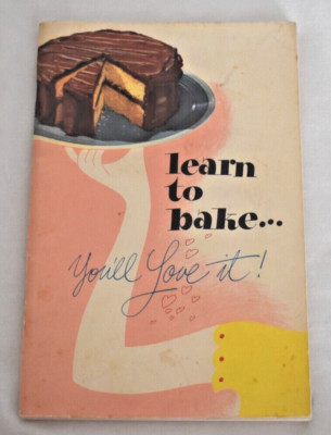 Vintage 1947 ''Learn to Bake'' General Foods Advertising Cookbook Bakers Chocolate