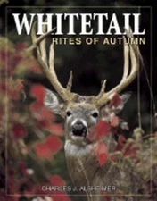 Whitetail Rites of Autumn by Charles Alsheimer: Used