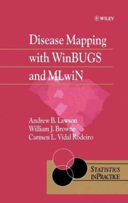 Disease Mapping With Winbugs and Mlwin, Hardcover by Lawson, Andrew B.; Brown...