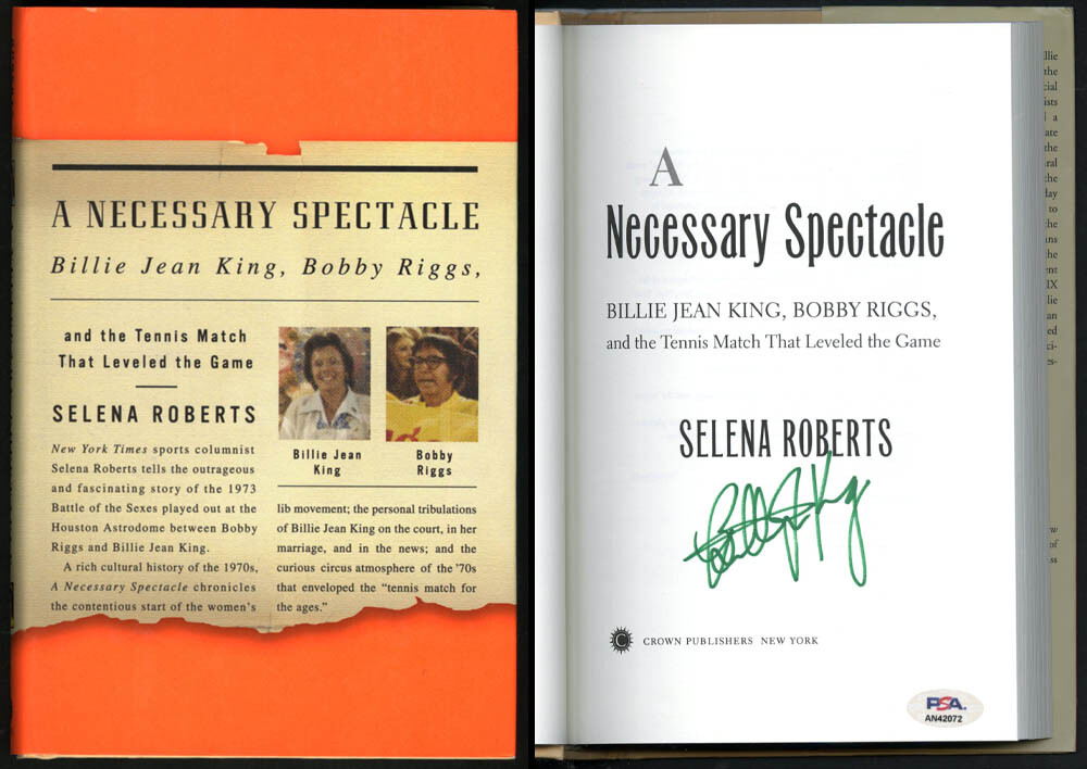 Billie Jean King SIGNED Necessary Spectacle HC 1st Ed Print PSA/DNA AUTOGRAPHED