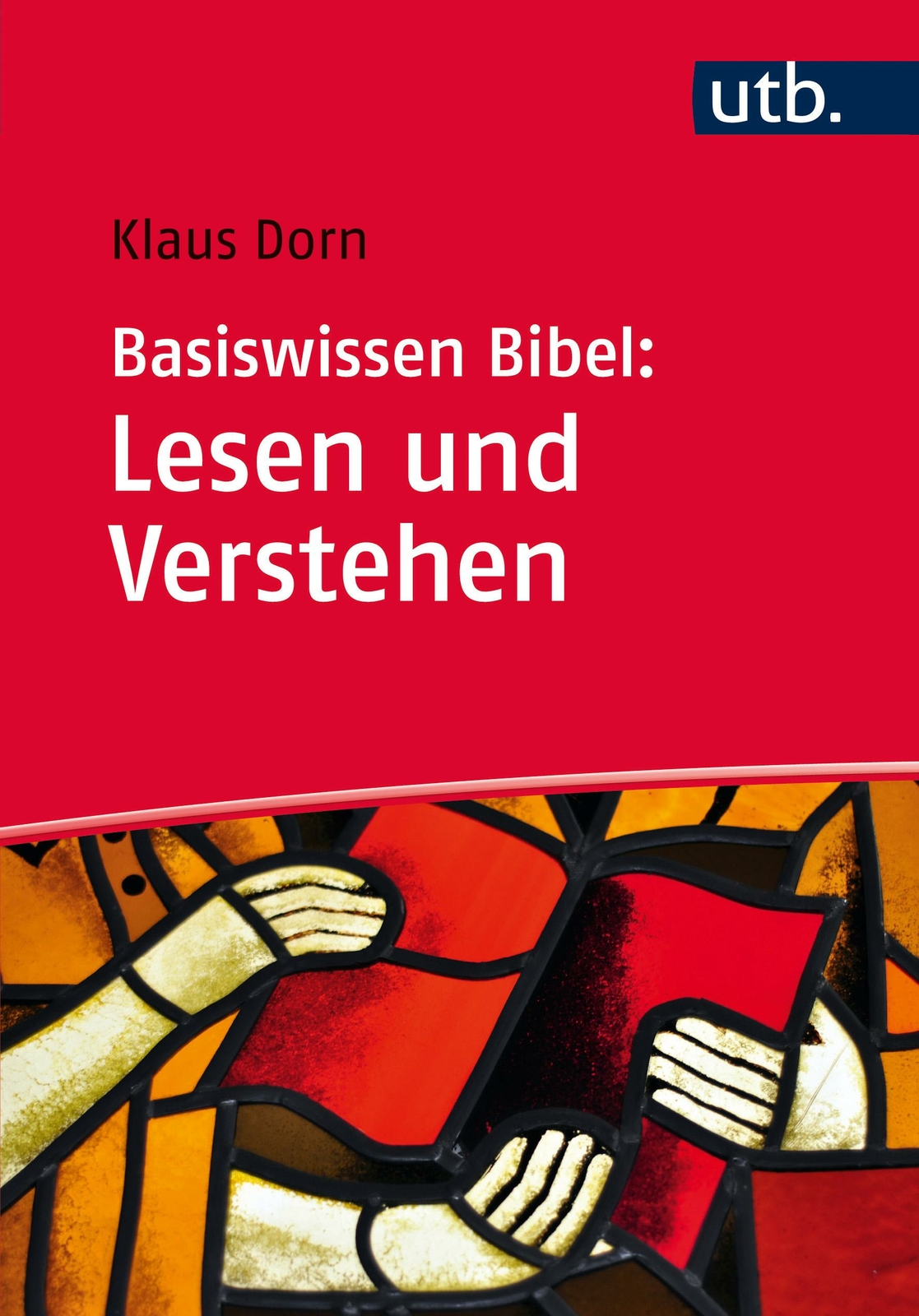 Thumbnail - Basiswissen Bibel: Lesen Und Verstehen | Buch | 9783825247478