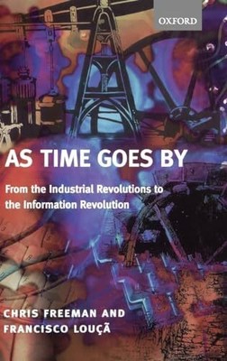 As Time Goes by: From the Industrial Revolutions to the Buch Oxford Univ Pr