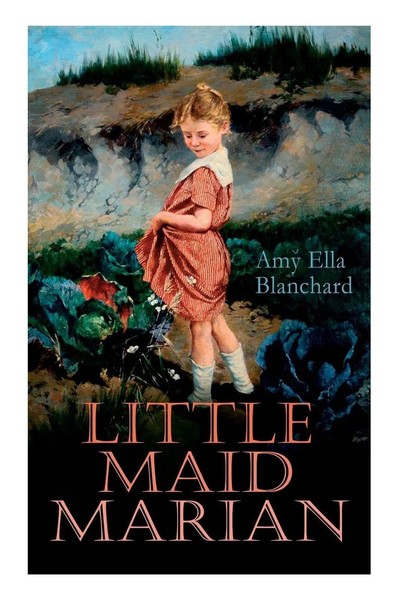 Little Maid Marian Children's Christmas Tale Amy Ella Blanchard Taschenbuch 2019-image