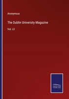 The Dublin University Magazine Anonymous