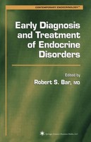 Early Diagnosis And Treatment Of Endocrine Disorders Robert S. Bar