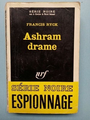 Francis Ryck: Ashram Drama/Gallimard