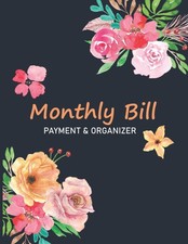 Monthly Bill Payment and Organizer: Simple Monthly Bill Payment Checklist Organi