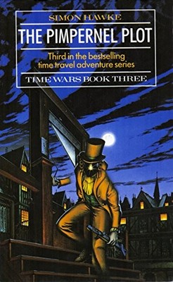 The Pimpernel Plot: 3 (Timewars), Hawke, Simon