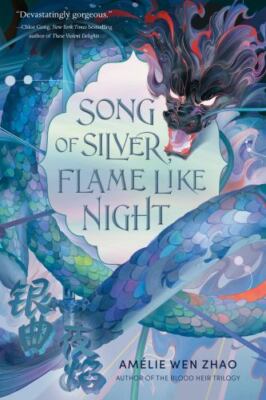 Song of Silver, Flame Like Night by Zhao, Am Lie Wen