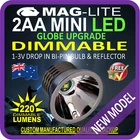 MAGLITE LED UPGRADE MINI AA 220lm DIMMABLE REFLECTOR BULB GLOBE FLASHLIGHT TORCH