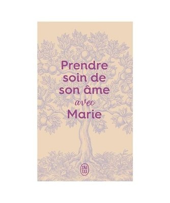 Prendre soin de son âme... avec Marie
