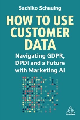 HOW TO USE CUSTOMER DATA by Sachiko Scheuing Paperback Self Help Business