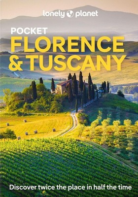 Lonely Planet Pocket Florence & Tuscany ~ Nicola Williams ~  9781837582334
