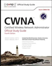 Cwna: Certified Wireless Network Administrator Official Study Guide: Exam CWNA