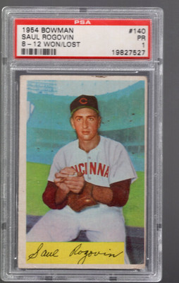 SLA408- 1954 Bowman #140C Saul Rogovin 8-12 W-L - PSA Poor (1)