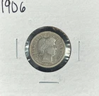 1906 BARBER SILVER DIME ~  ~NICE COIN~ 90% SILVER