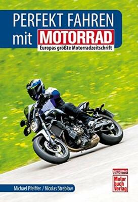 Perfekt fahren mit MOTORRAD von Michael Pfeiffer (Taschenbuch)