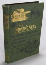 The Printing Arts: An Epitome of the Theory - 1892 John Whitfield Harland