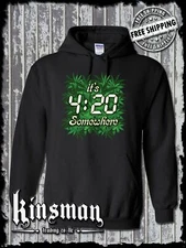 It's 420 Somewhere Weed Pot Leaf Marijuana Cannabis Hoodie / Sweatshirt