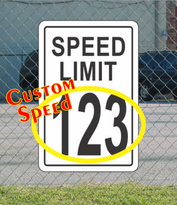 Speed Limit CUSTOM Metal Sign for Street Road Highway Parking Lot 12''x18'' mph