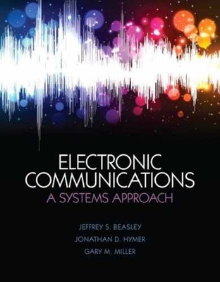 Electronic Communications: A - Hardcover, by Beasley Jeffrey; Hymer - Acceptable