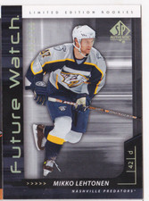 06-07 SP Authentic Mikko Lehtonen /100 Rookie Future Watch Limited 2006