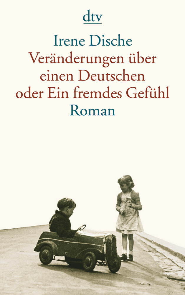 Veränderungen Über Einen Deutschen Oder Ein Fremdes Gefühl Roman Irene