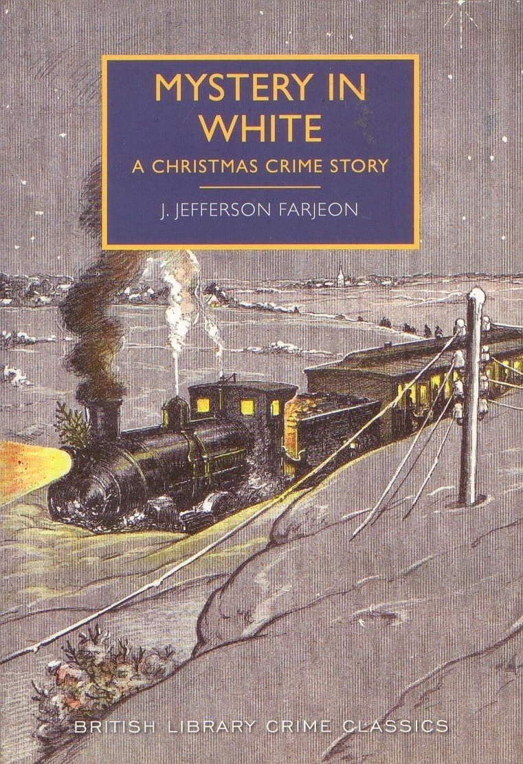 Mystery In White J Jefferson Farjeon /British Library Publishing 2014 Detective