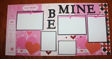 Valentine's Day scrapbook pages 2 each 12 x 12 Handmade photo ready "Be Mine"
