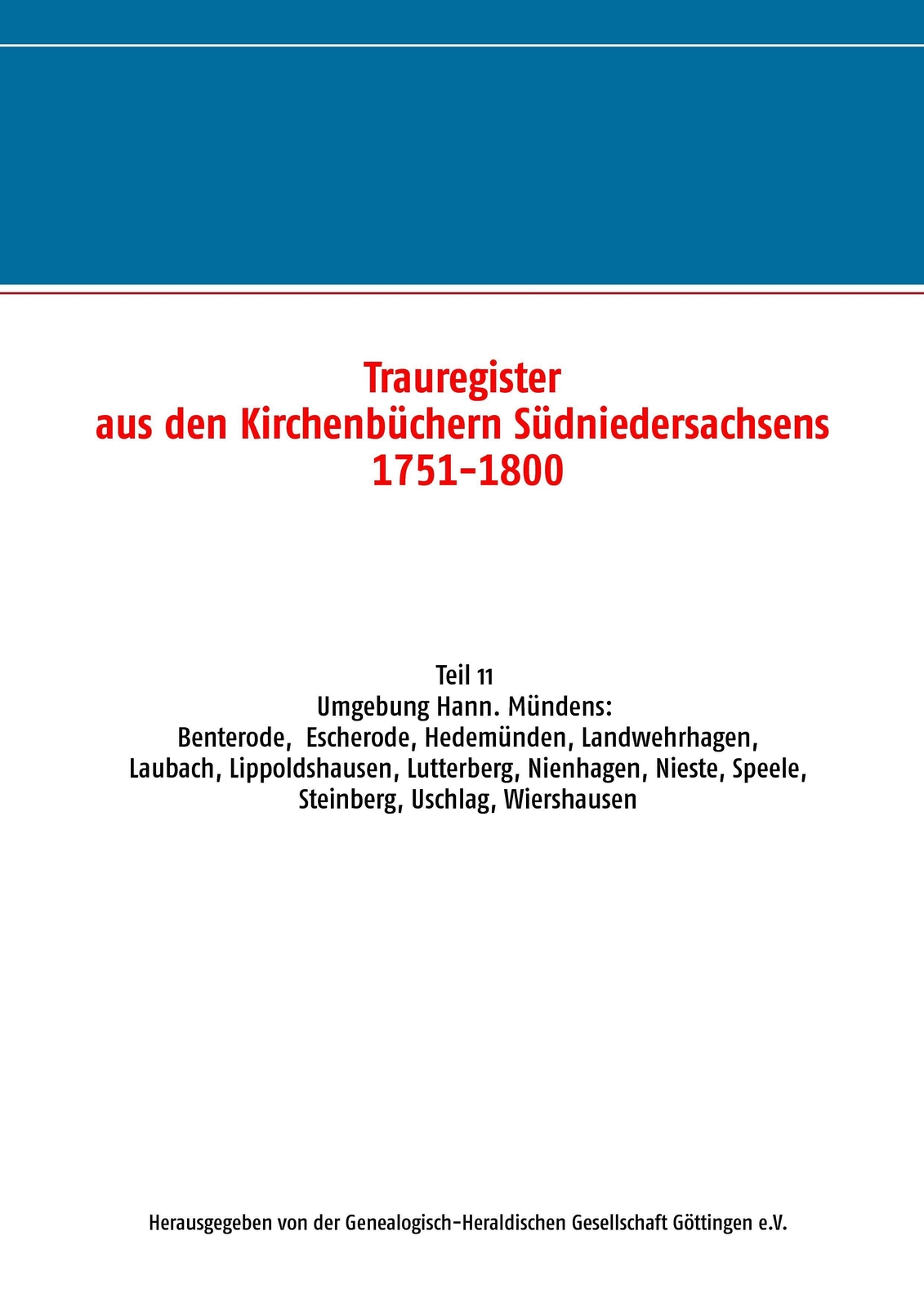 Genealogisch-heraldische Gesellschaft Göttingen E. V. | Trauregister
