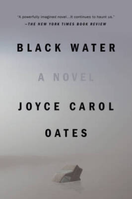 Black Water - Paperback By Oates, Joyce Carol - VERY GOOD