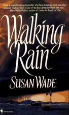 Walking Rain, Susan Wade