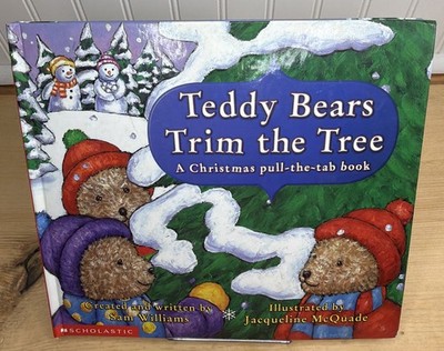 Teddy Bears Trim the Tree by Sam Williams (2000, Hardcover)