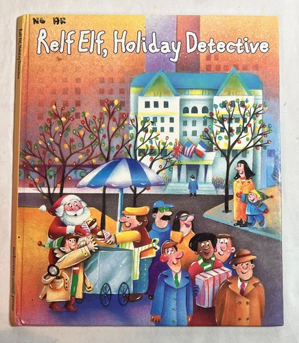 Relf Elf, Holiday Detective By Suzanne Weyn PB VGC Illustrated by Patti Boyd