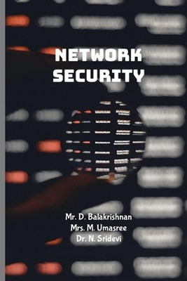 Network Security: Step by Step Tutorials by Balakrishnan D. Paperback Book