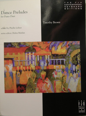 New FJH Dance Preludes Piano Duets by Timothy Brown Piano Music Book #J1025 NFMC