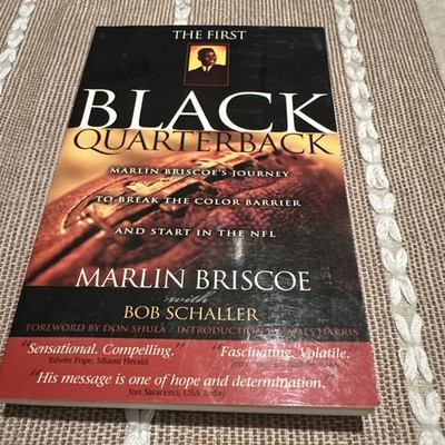 The First Black Quarterback by Marlin Briscoe - SIGNED By Super Bowl Champ M.B.