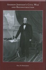 Andrew Johnson’s Civil War and Reconstruction