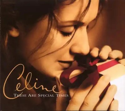 Céline Dion - These Are Special Times
