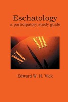 Edward W. H. Vick | Eschatology | Taschenbuch | Englisch (2012)