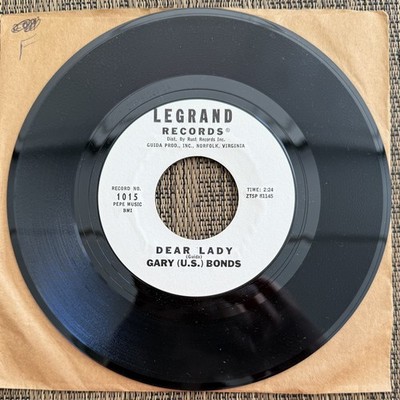 Gary U.S. Bonds - Dear Lady / Havin  So Much Fun - Legrand 1015 - NM Promo 